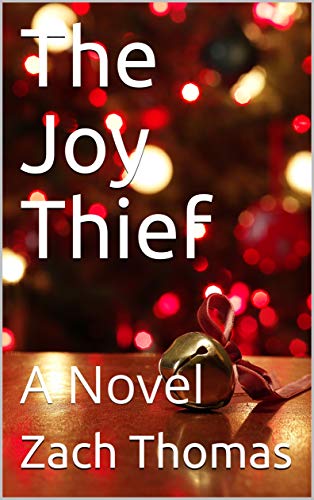 The Joy Thief: A Novel