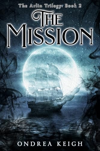 The Mission (The Arlin Trilogy Book 2)