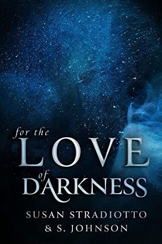 For the Love of Darkness: Wickney Witches, #2