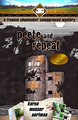 Peete and Repeat (The Frannie Shoemaker Campground Mysteries Book 3)