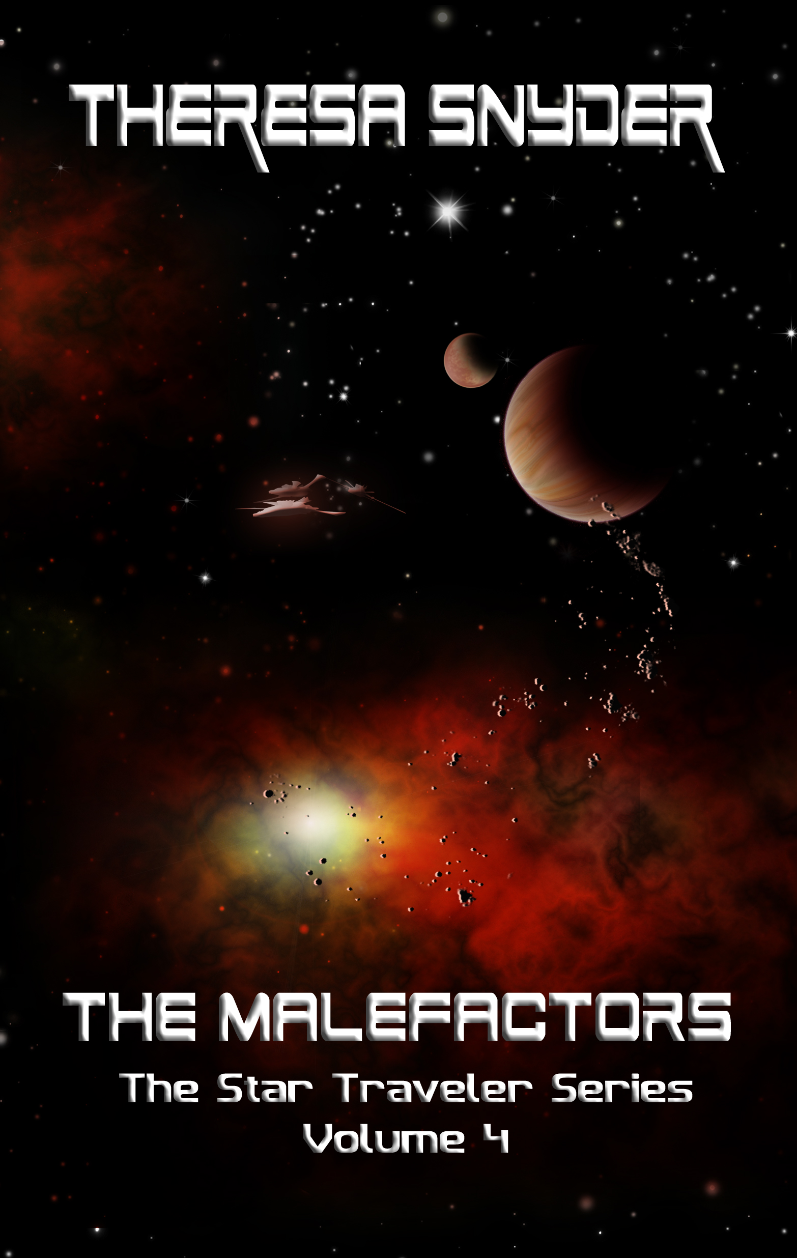 The Malefactors - The Star Traveler Series Vol. 4