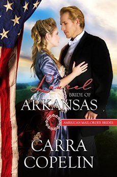 Laurel:Bride of Arkansas, American Mail-Order Brides, Book 25