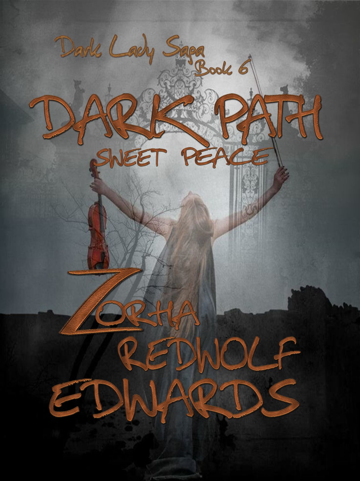 Dark Path, Sweet Peace Book 6 Dark Lady Saga