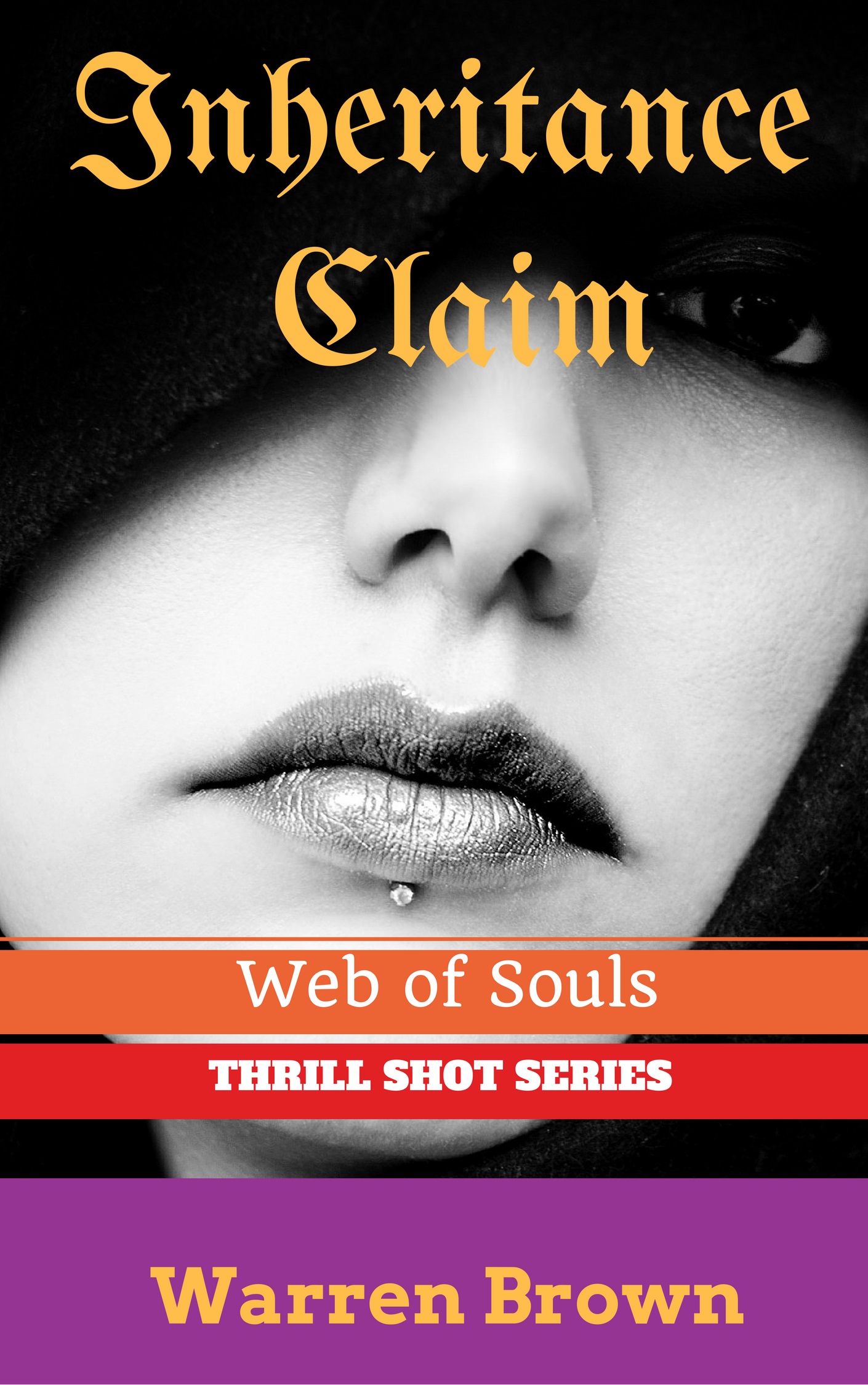 INHERITANCE CLAIM- WEB OF SOULS (THRILL SHOT SERIES Book 3)
