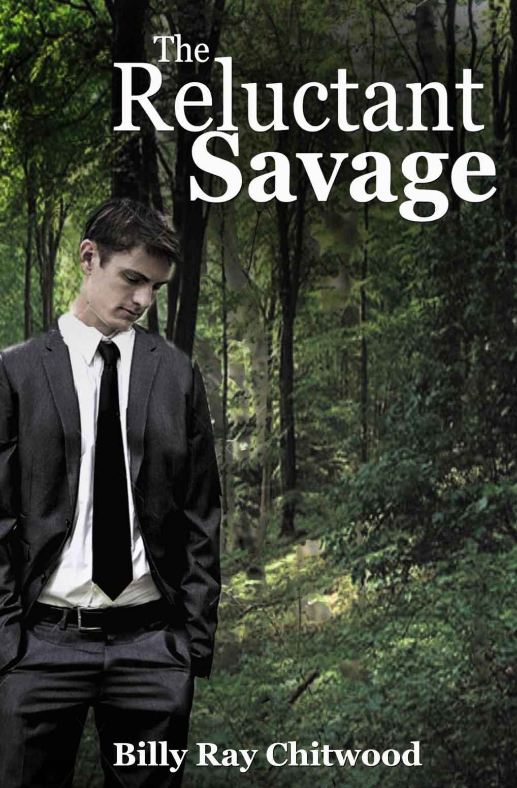 The Reluctant Savage