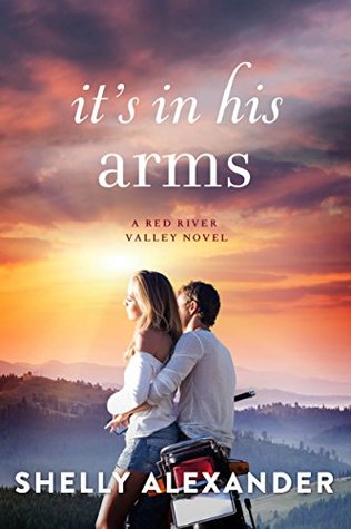 It's In His Arms (A Red River Valley Novel Book 4)