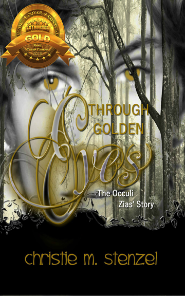 Through Golden Eyes: The Occuli, Zias' Story (The Occuli Book Series #2)
