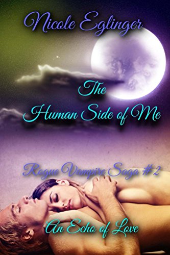 The Human Side of Me: Rogue Vampire Saga #2