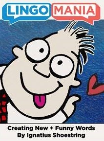 Lingomania - Creating New and Funny Words