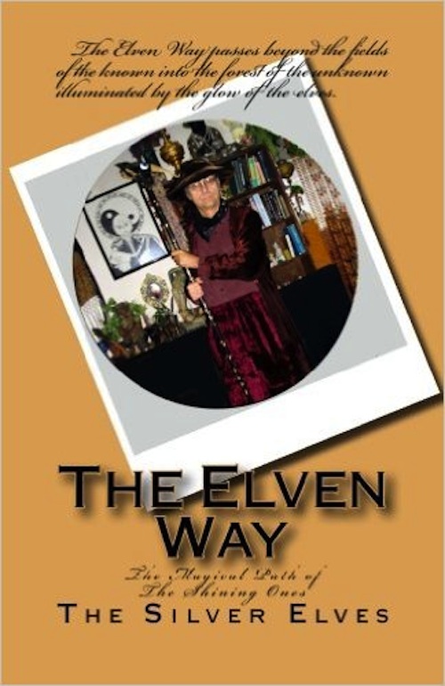The Elven Way: The Magical Path of the Shining Ones