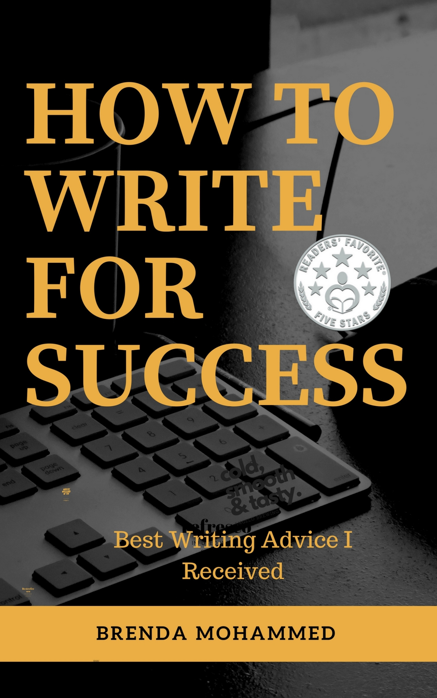 How to Write for Success: Best Writing Advice I Received