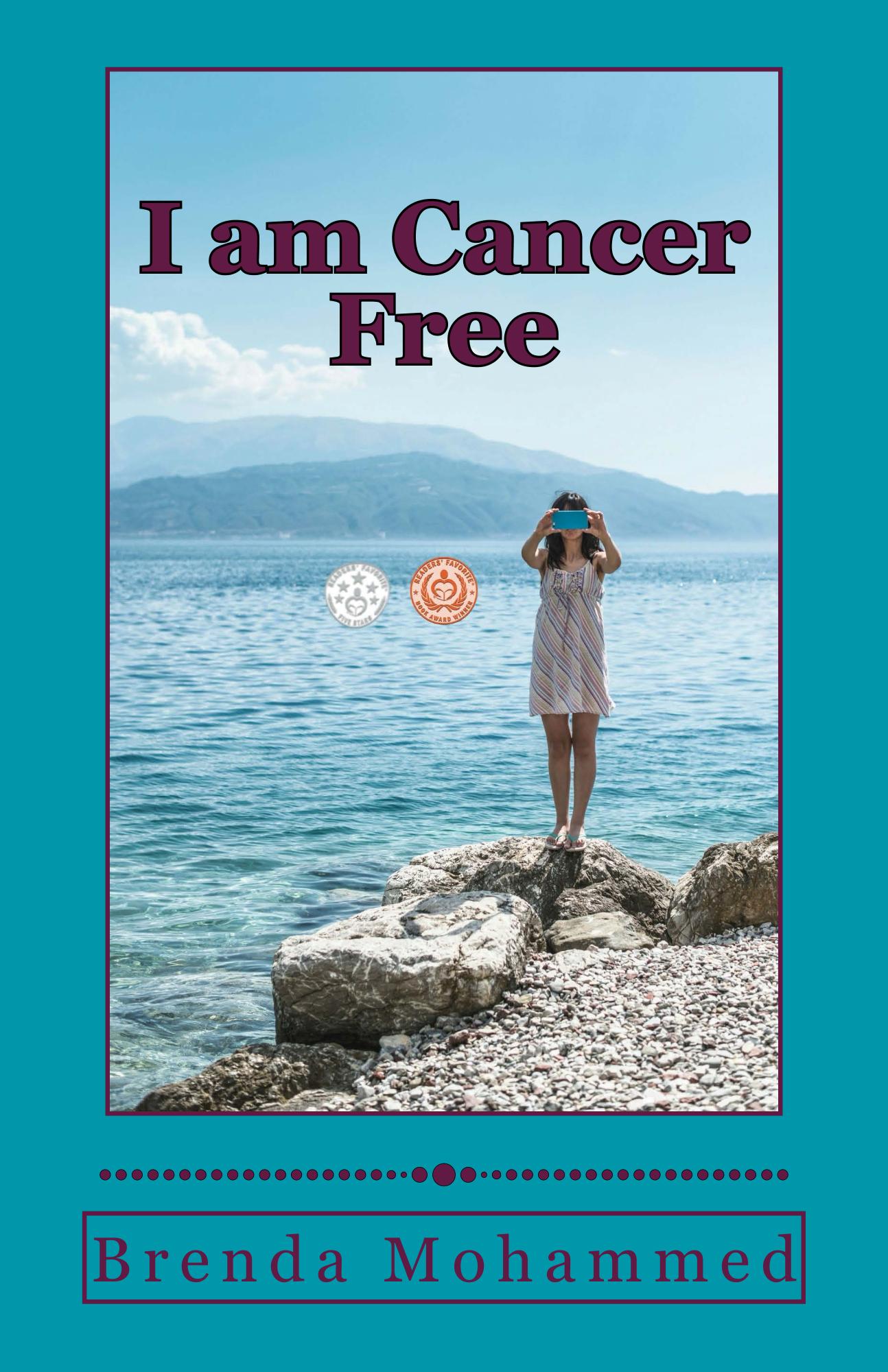 I am Cancer Free: A Memoir
