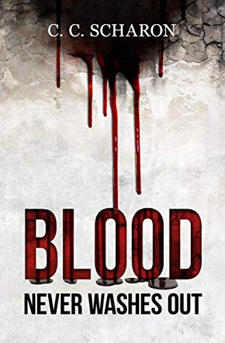 Blood Never Washes Out