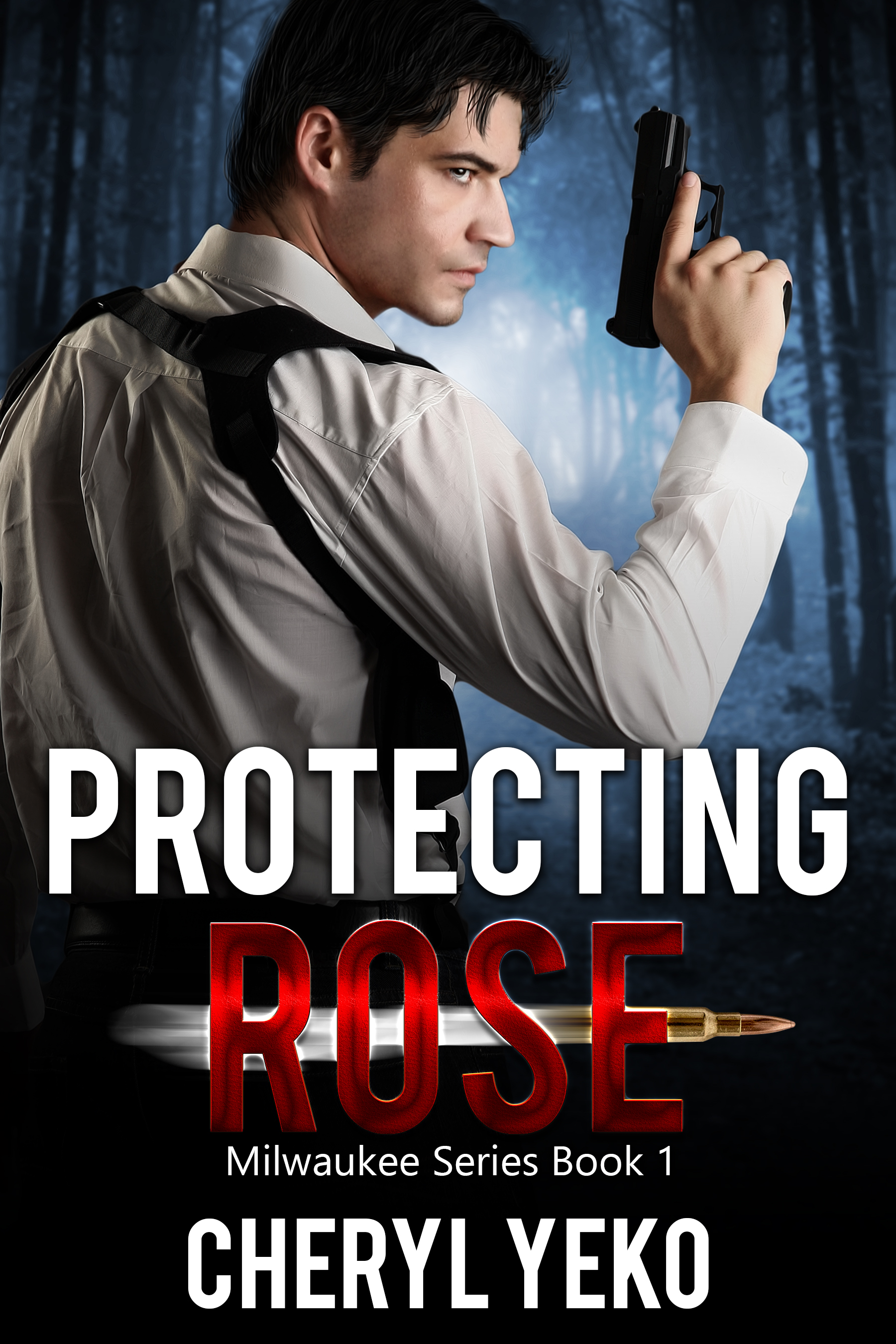 Protecting Rose (Milwaukee Series Bk 1)
