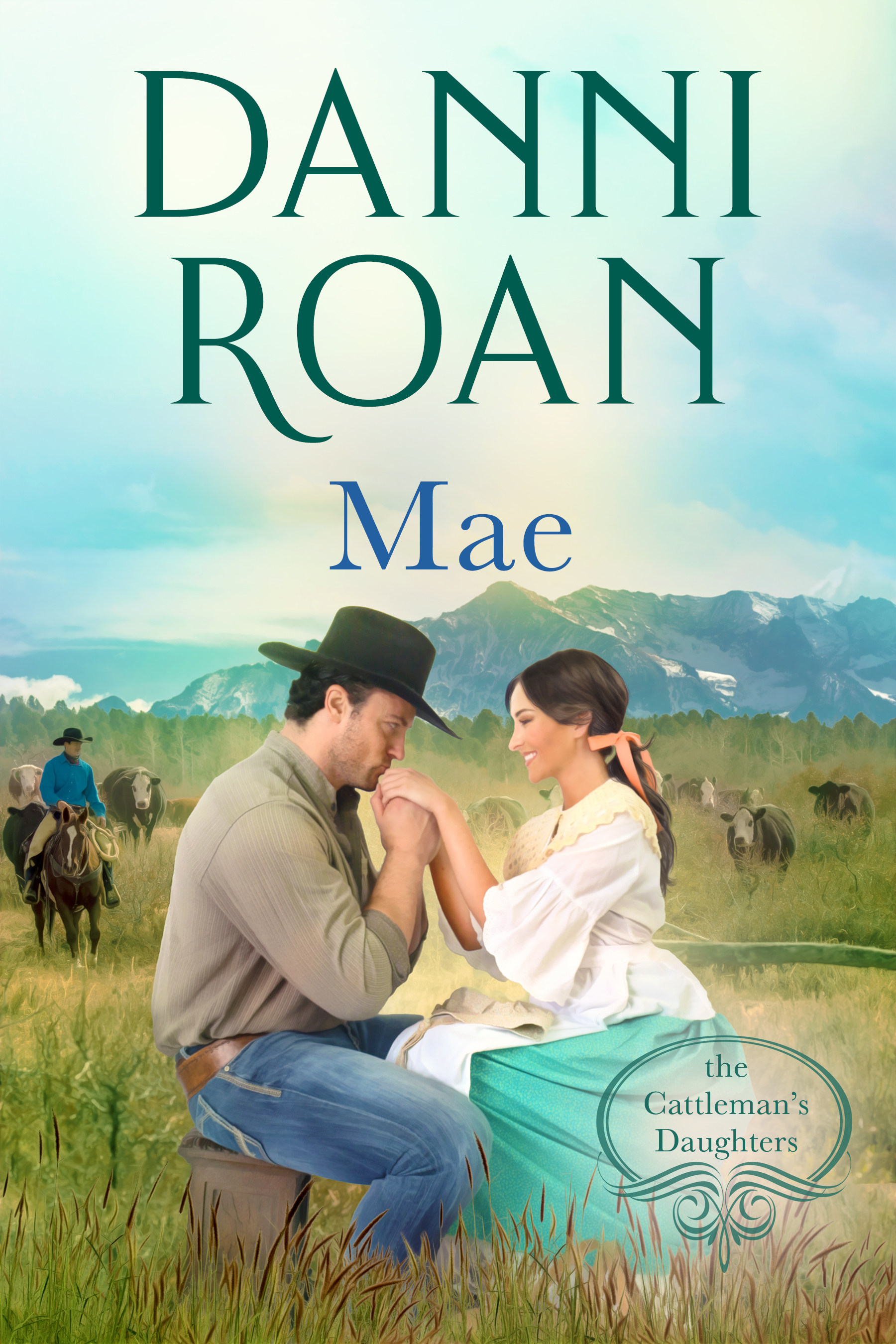 Mae: Book Six: The Cattleman's Daughters