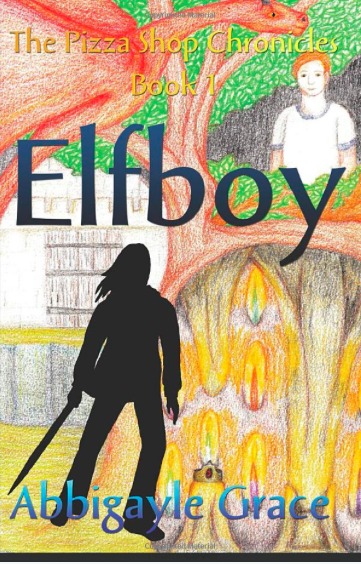 Elfboy (The Pizza Shop Chronicles Book 1)