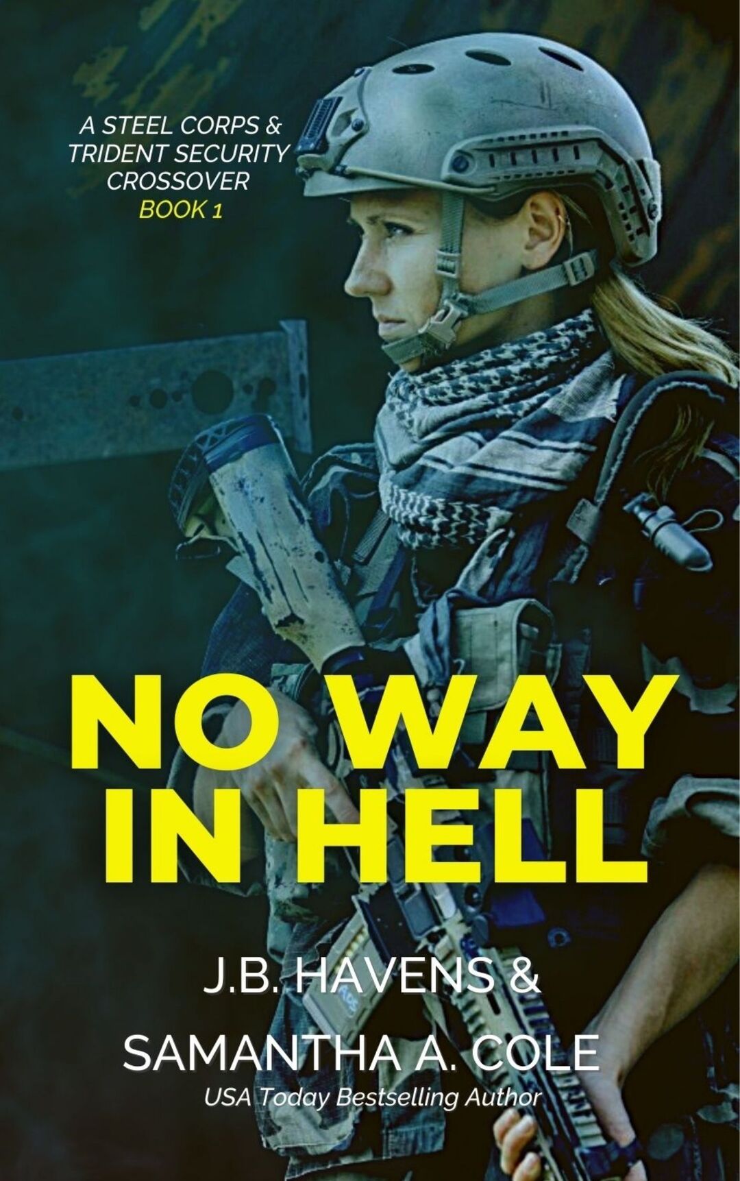 No Way In Hell: A Steel CorpsTrident Security Crossover Novel