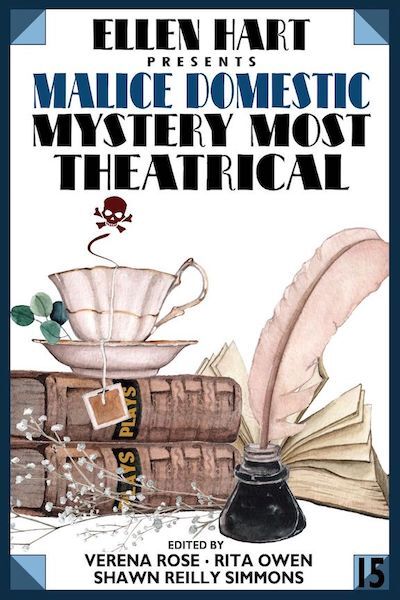 Malice Domestic 15: Mystery Most Theatrical