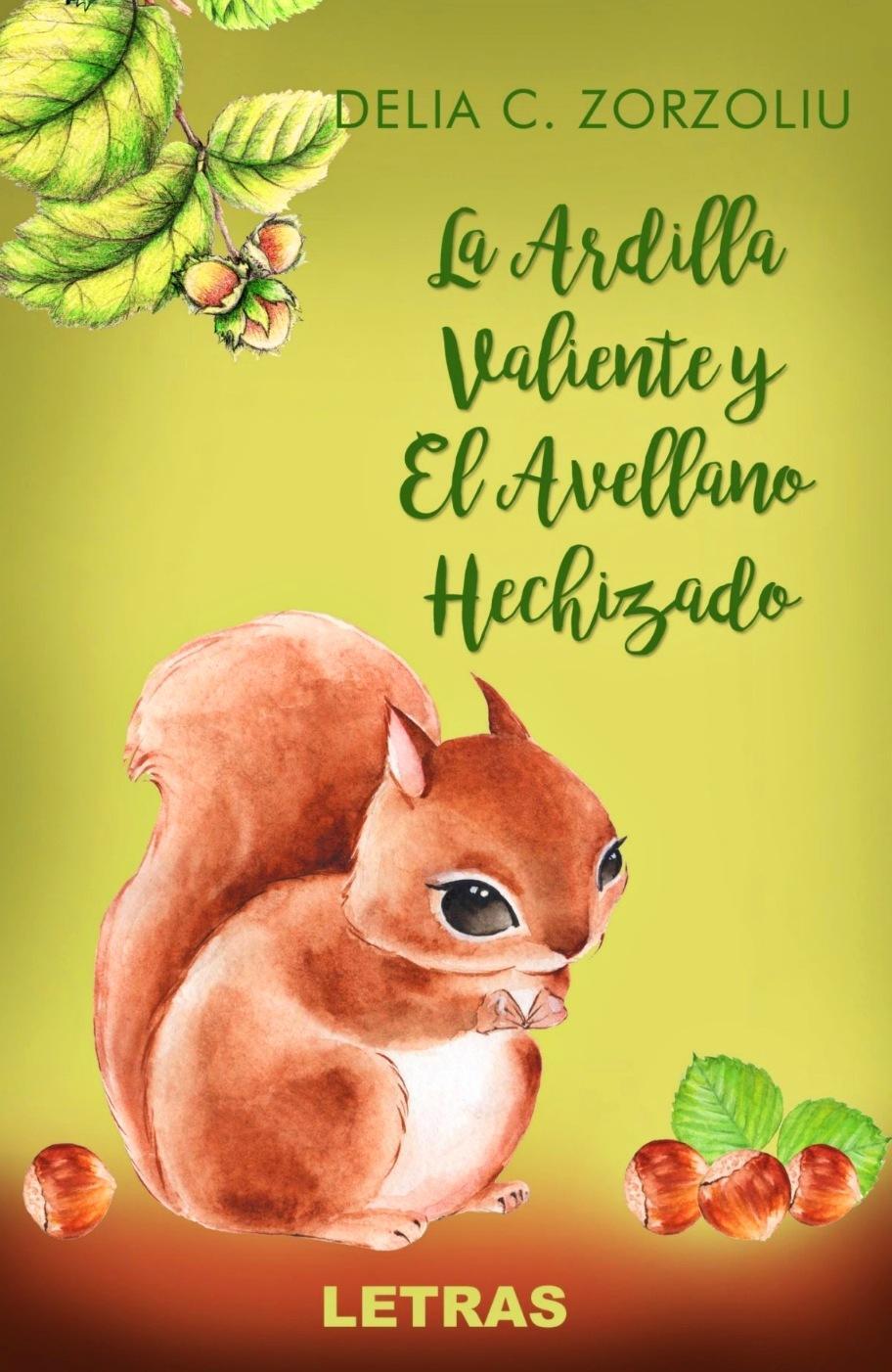 La Ardilla Valiente Y El Avellano Hechizado (eBook, ePub)