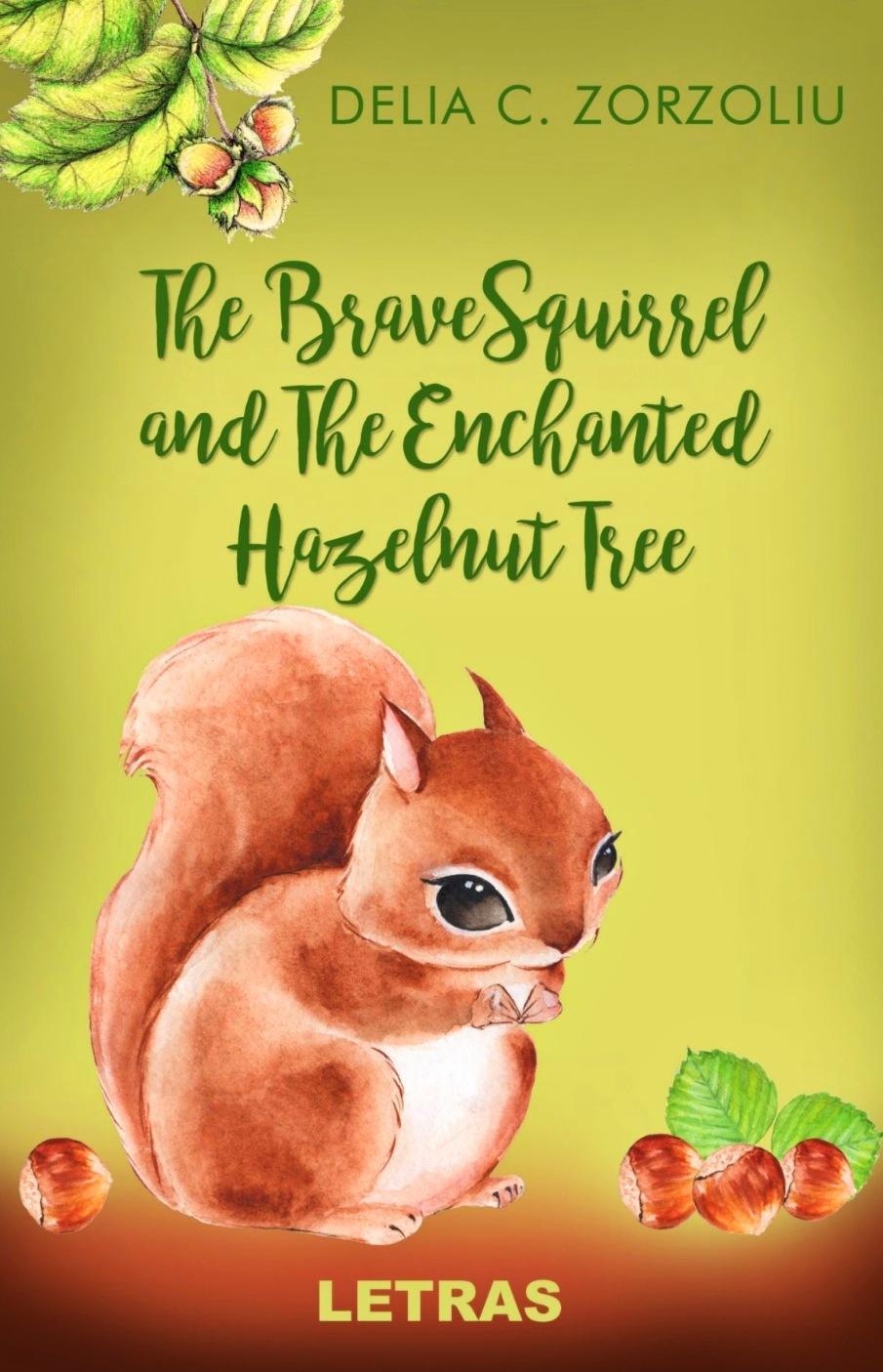 The Brave Squirrel and The Enchanted Hazelnut Tree (eBook, ePub)