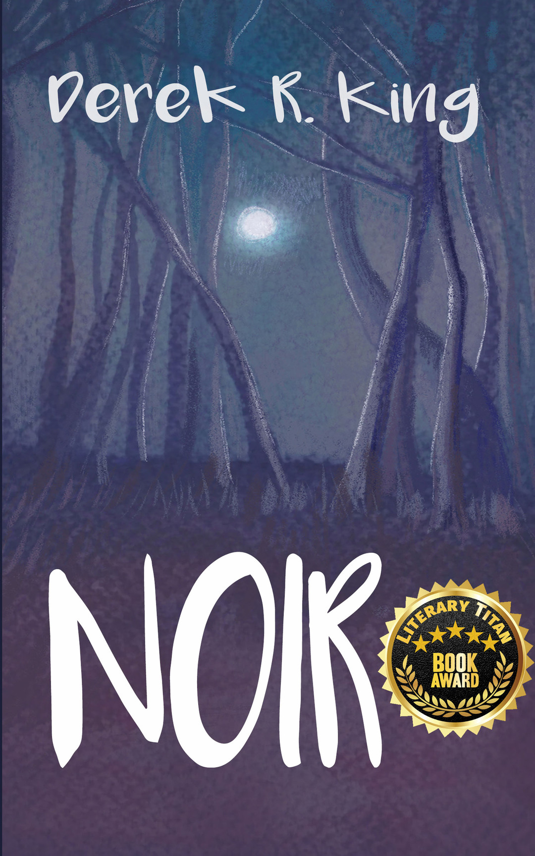 Noir: [Or, When the Night Comes]