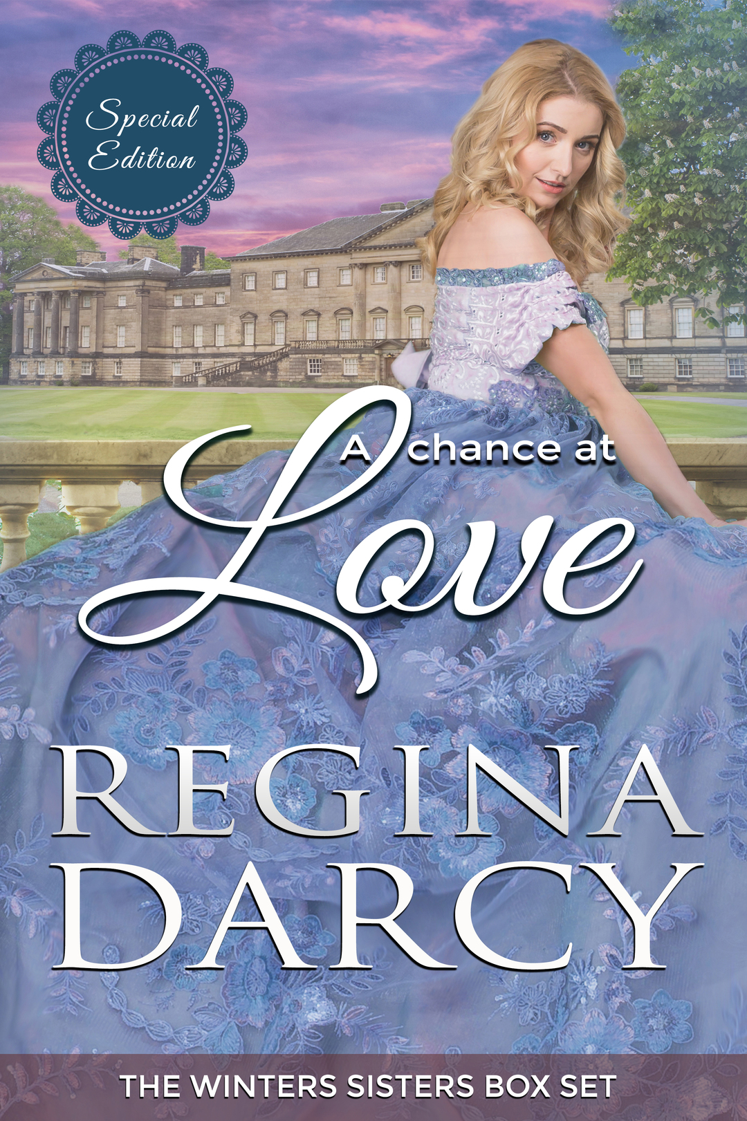 A chance at love (The Winters Sisters Box Set) : Special Edition Regency Romance