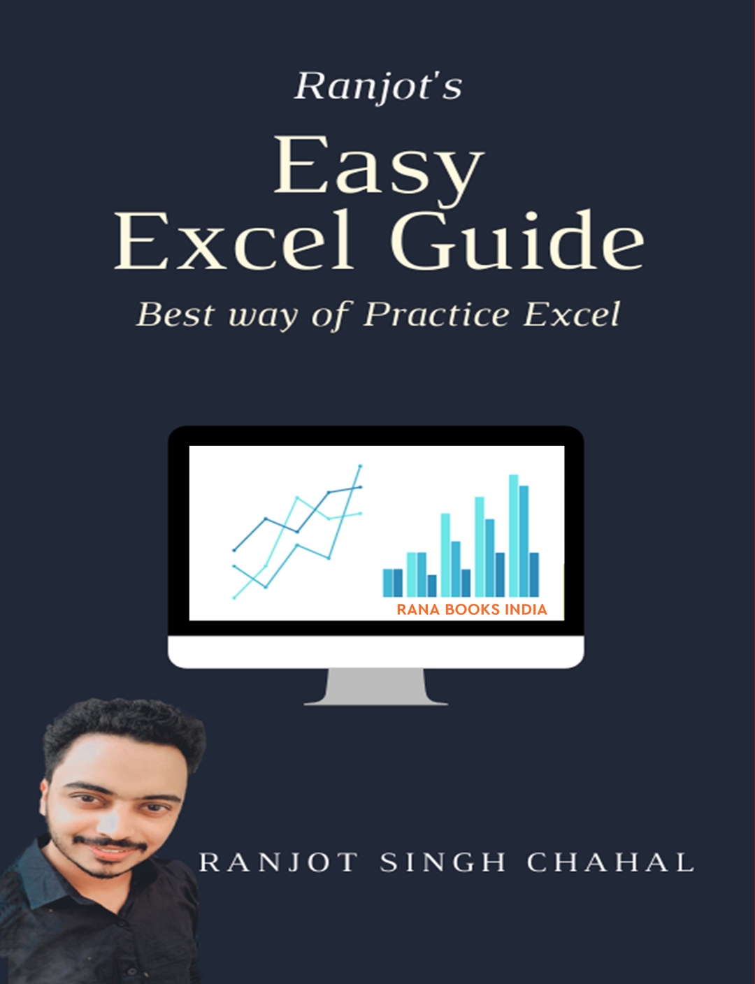 Ranjot's Easy Excel Guide