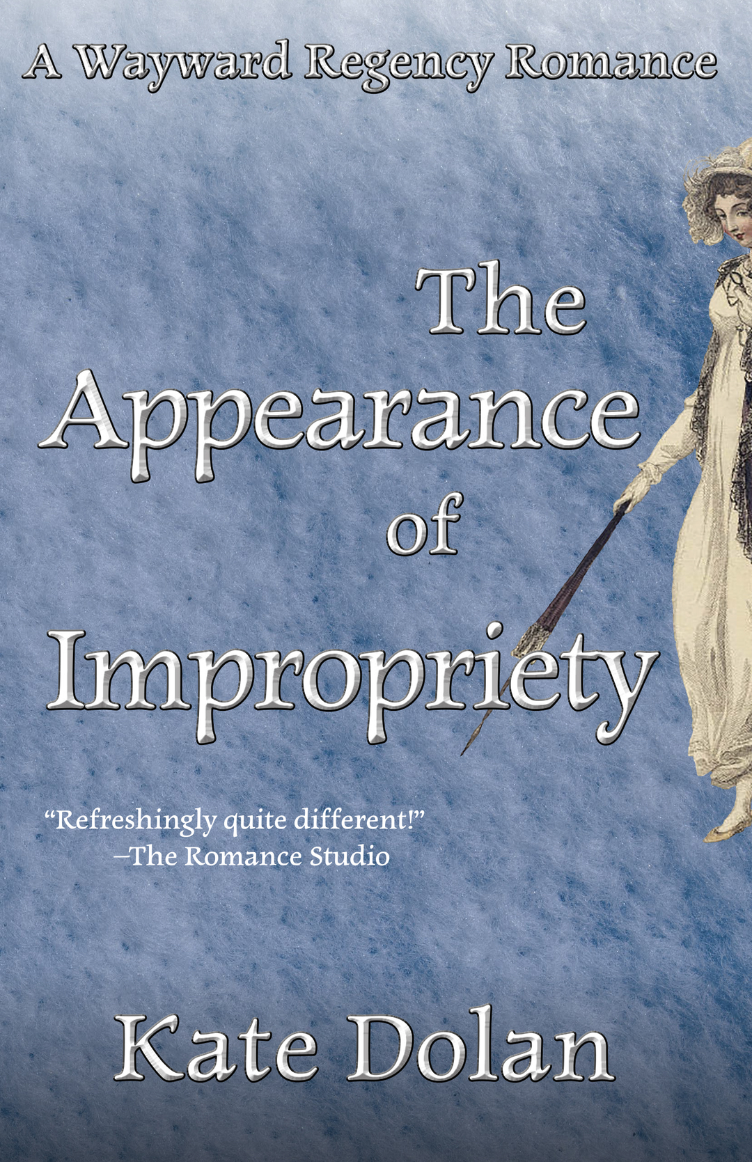 The Appearance of Impropriety (Love & Lunacy Book 2)