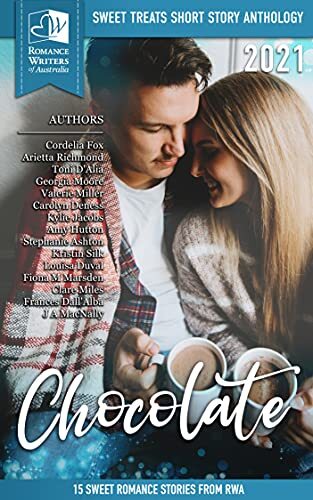 Sweet Treats - Chocolate 2021 Romance Writers of Australia Short Story Anthology