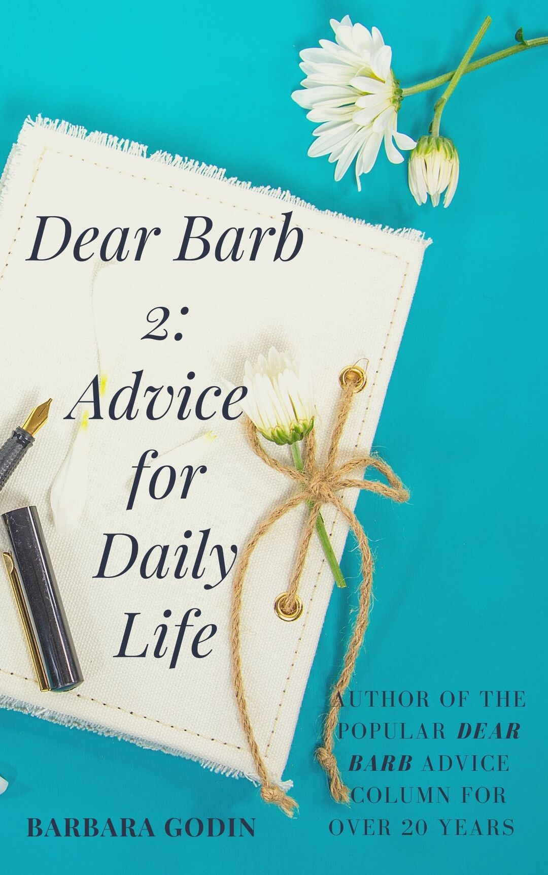 Dear Barb 2: Advice for Daily Life