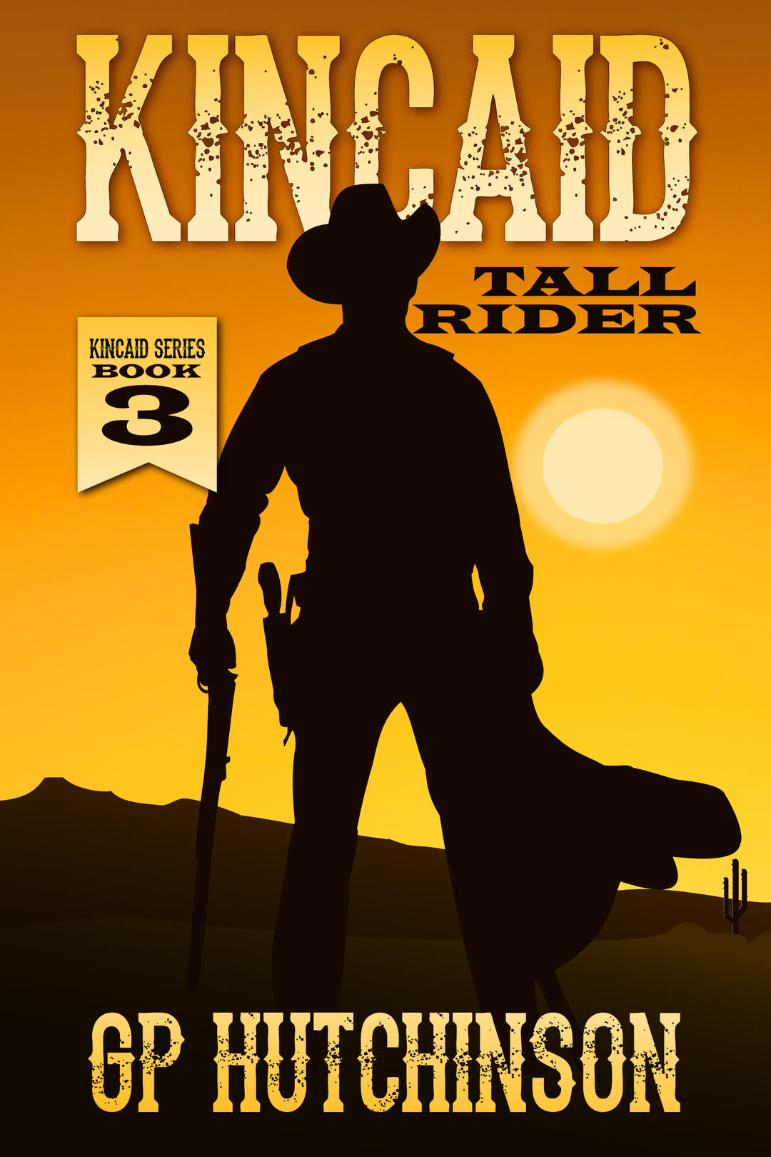 Kincaid: Tall Rider