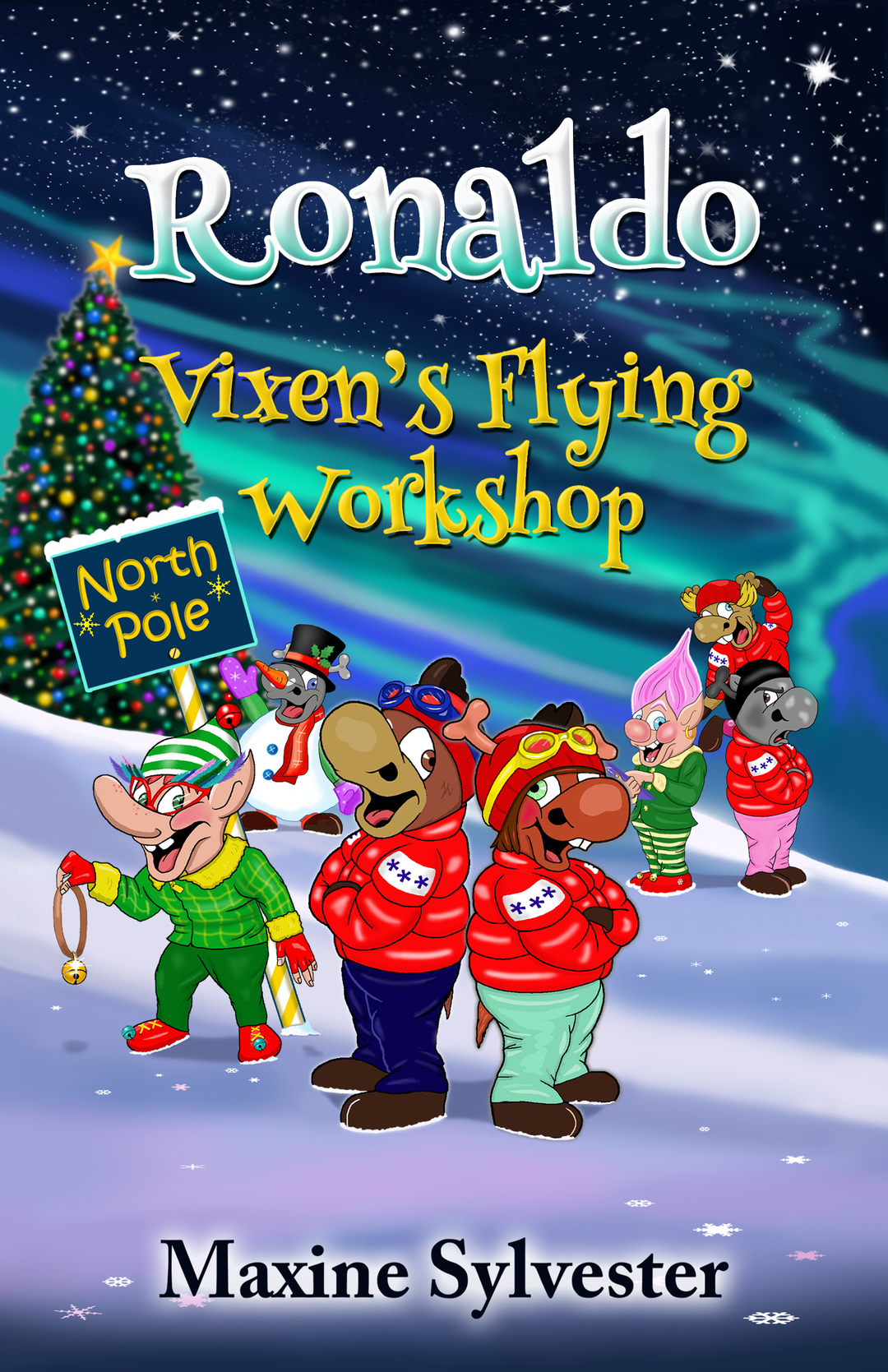 Ronaldo: Vixen's Flying Workshop (Ronaldo the Flying Reindeer Book Book 4)