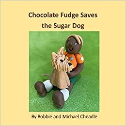 Chocolate Fudge Saves the Sugar Dog
