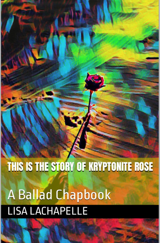 This Is The Story of Kryptonite Rose
