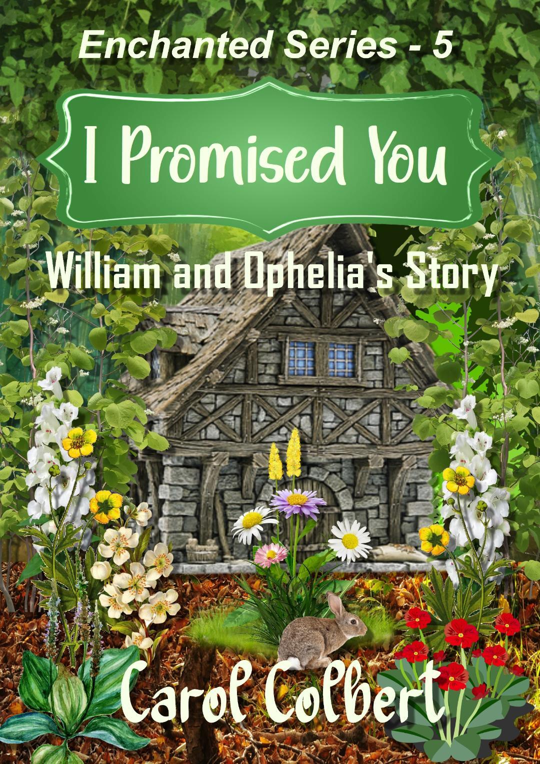 I Promised You: Ophelia and William (Ghost Series Book 6)