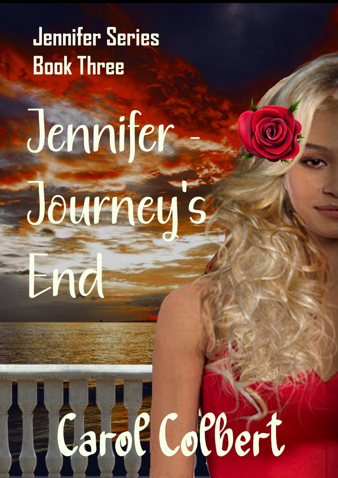 Jennifer - The Journey's End: Book 3