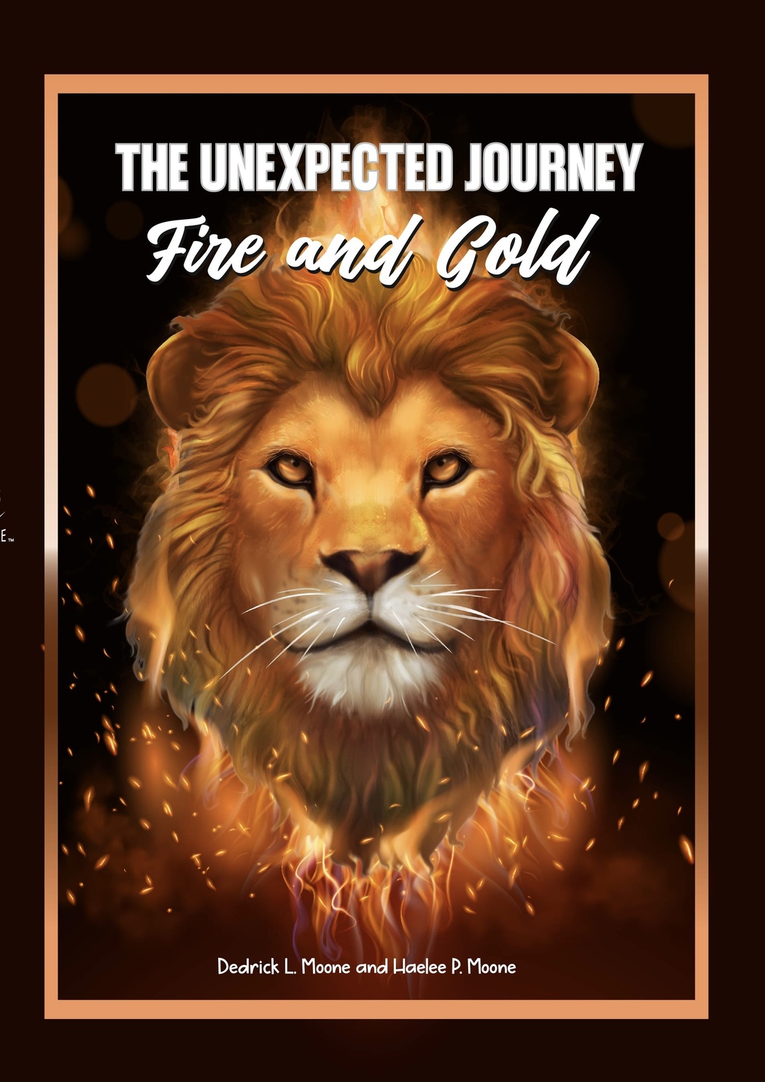 The Unexpected Journey: Fire and Gold Volume II
