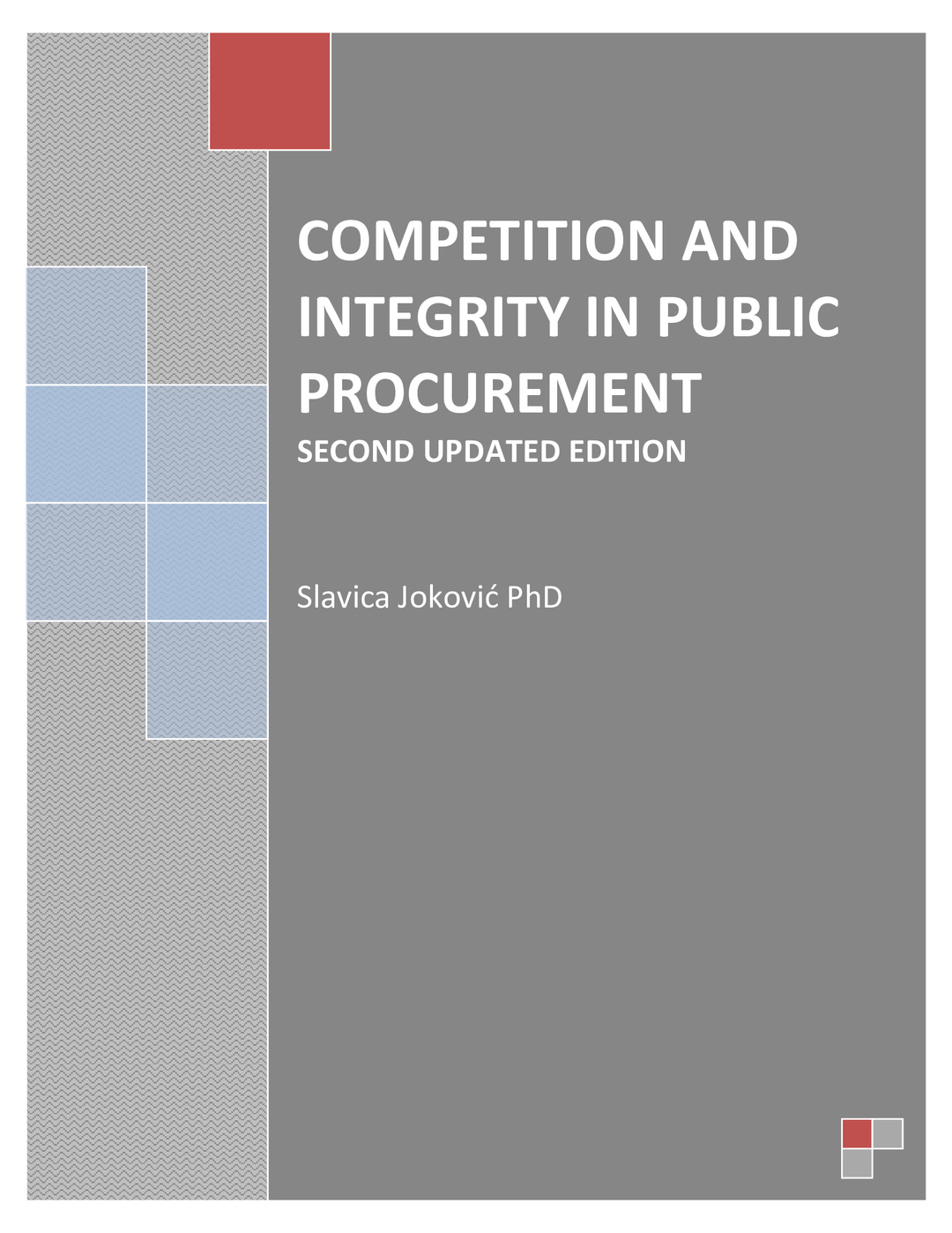 COMPETITION AND INTEGRITY IN PUBLIC PROCUREMENT-SECOND UPDATED EDITION