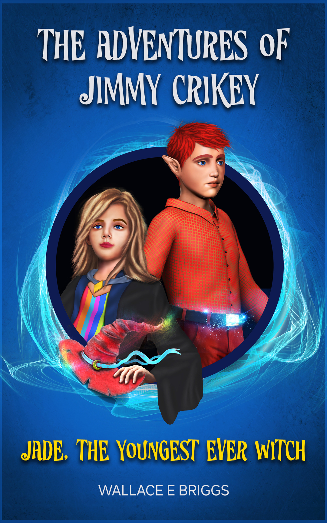 The Adventures of Jimmy Crikey : Jade, the Yougest Ever Witch