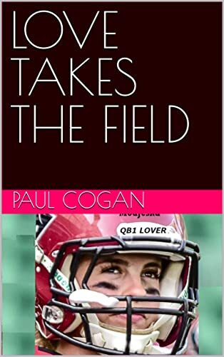 LOVE TAKES THE FIELD