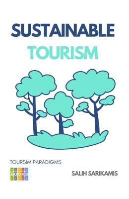 Sustainable Tourism: Tourism Paradigms