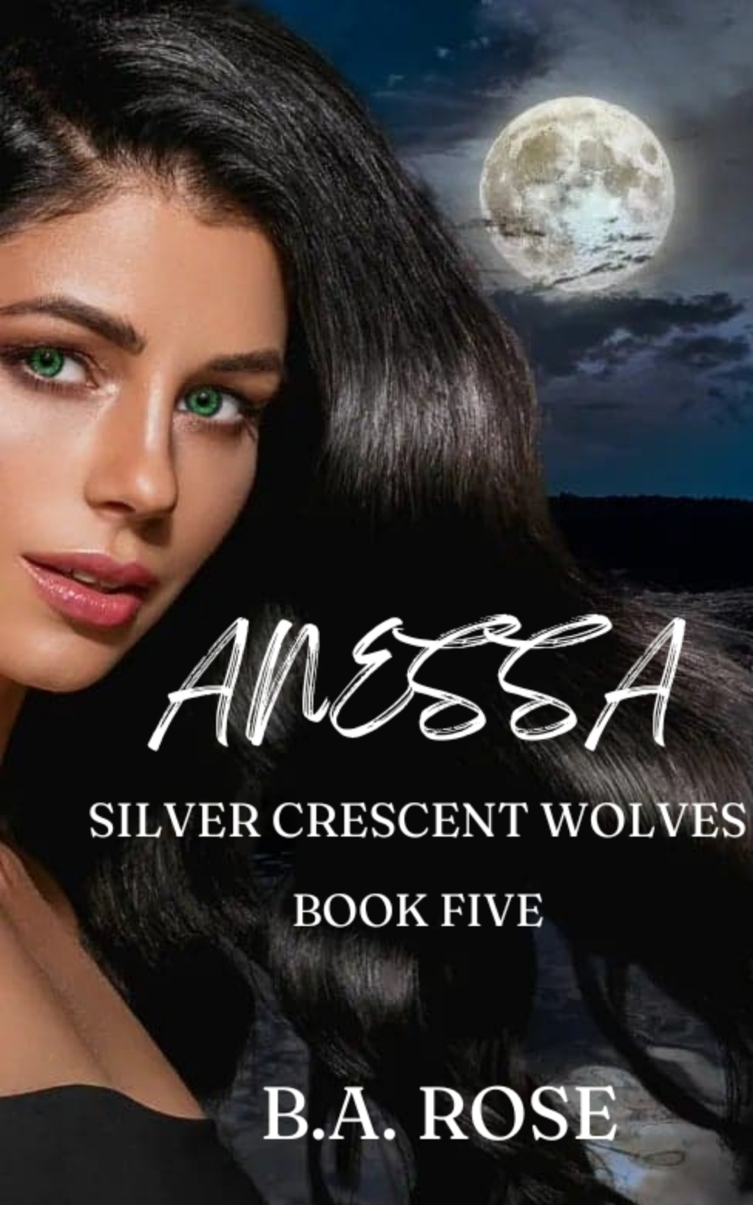 Anessa-Silver Crescent Wolves-Book Five