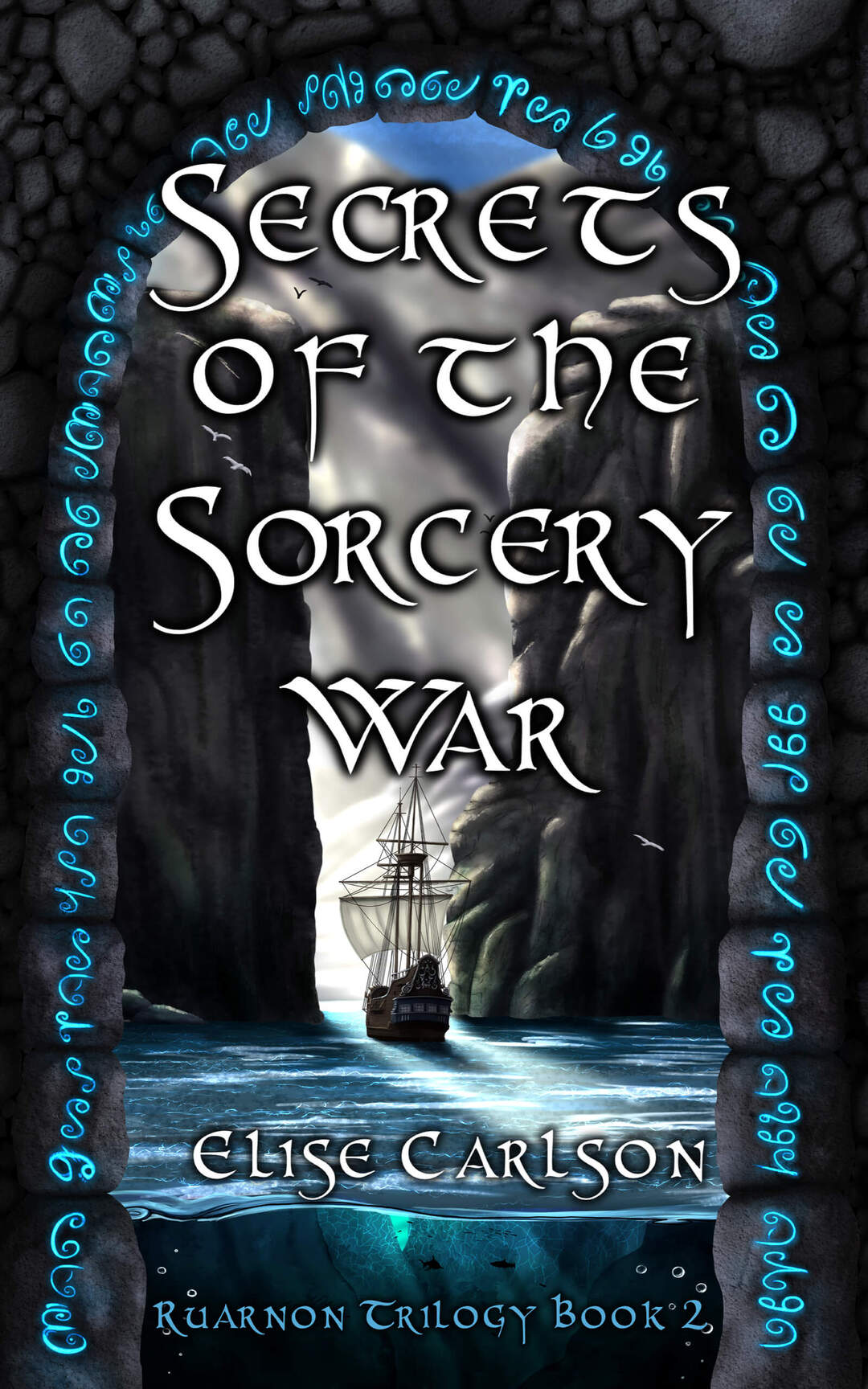 Secrets of the Sorcery War (Ruarnon Trilogy Book 2)