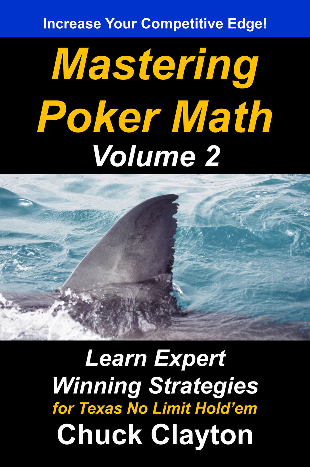 Mastering Poker Math: Learn Expert Winning Strategies for Texas No-Limit Hold'em