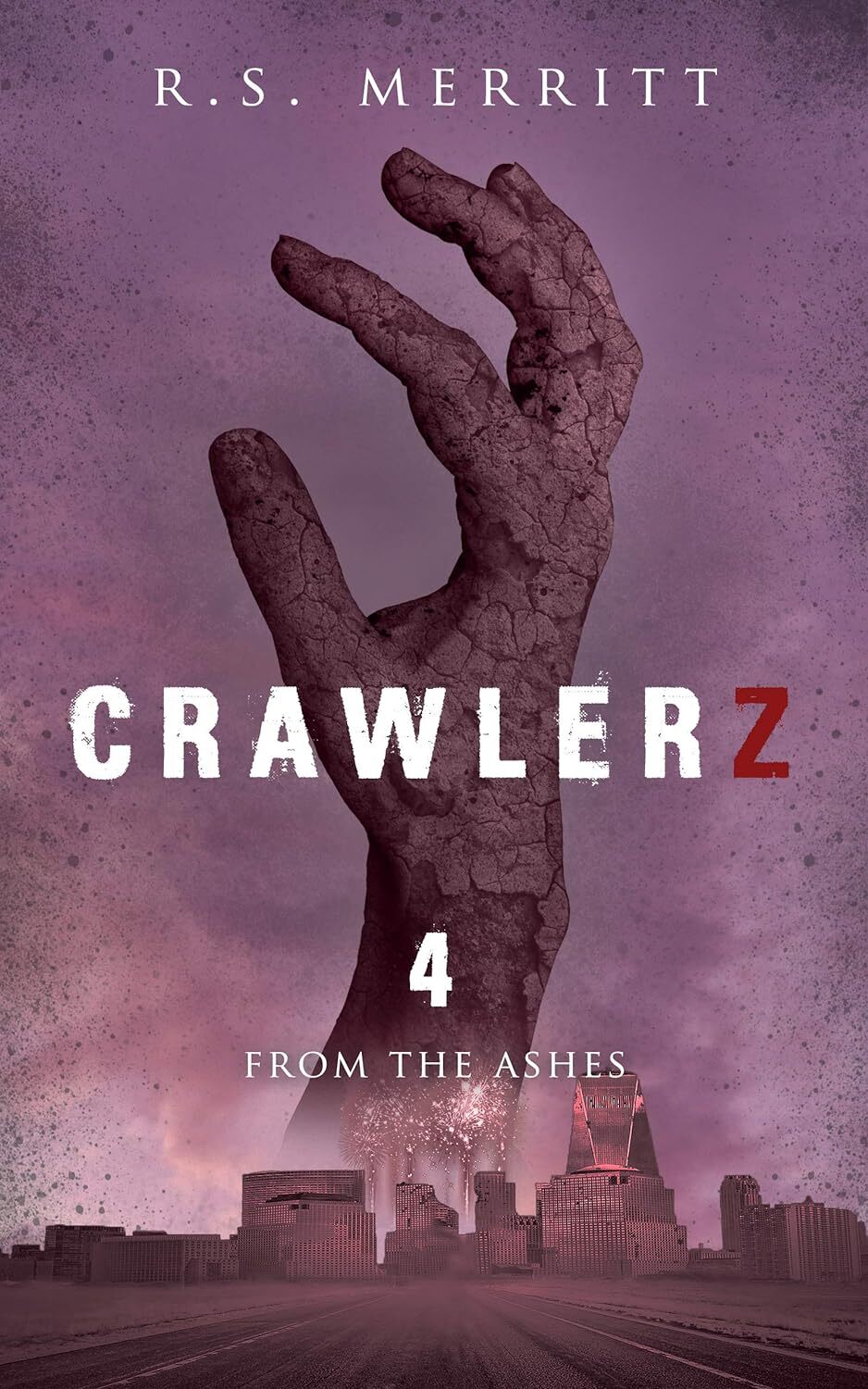 Crawlerz: Book 4: From the Ashes