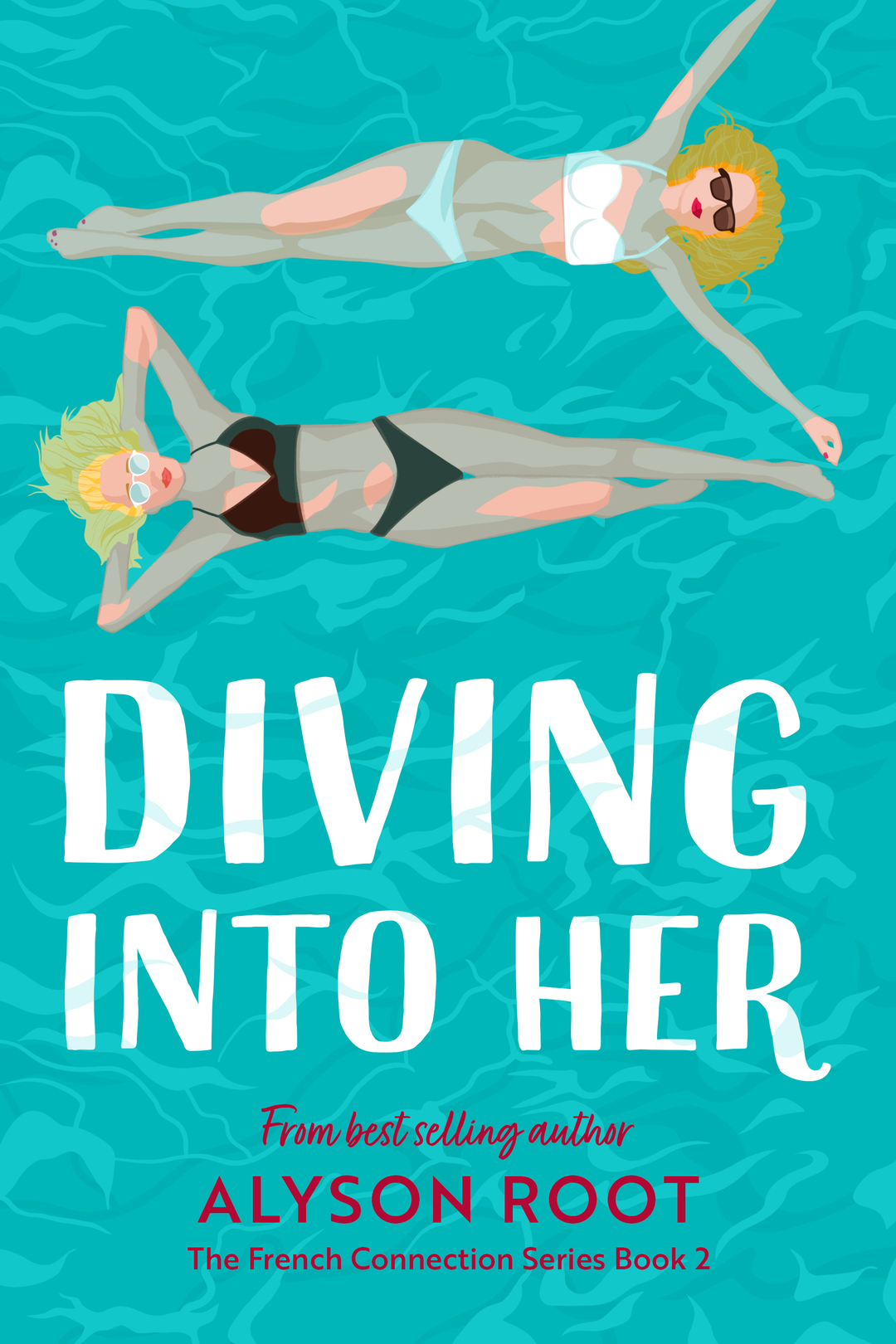 Diving Into Her (The French Connection Series Book 2)