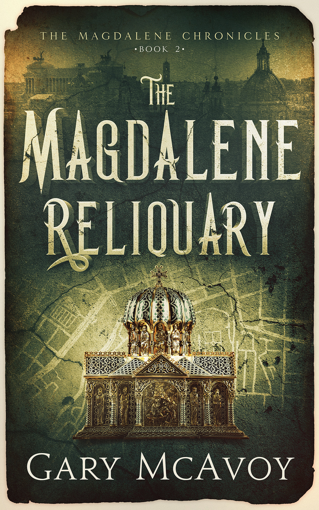 The Magdalene Reliquary (The Magdalene Chronicles Book 2)