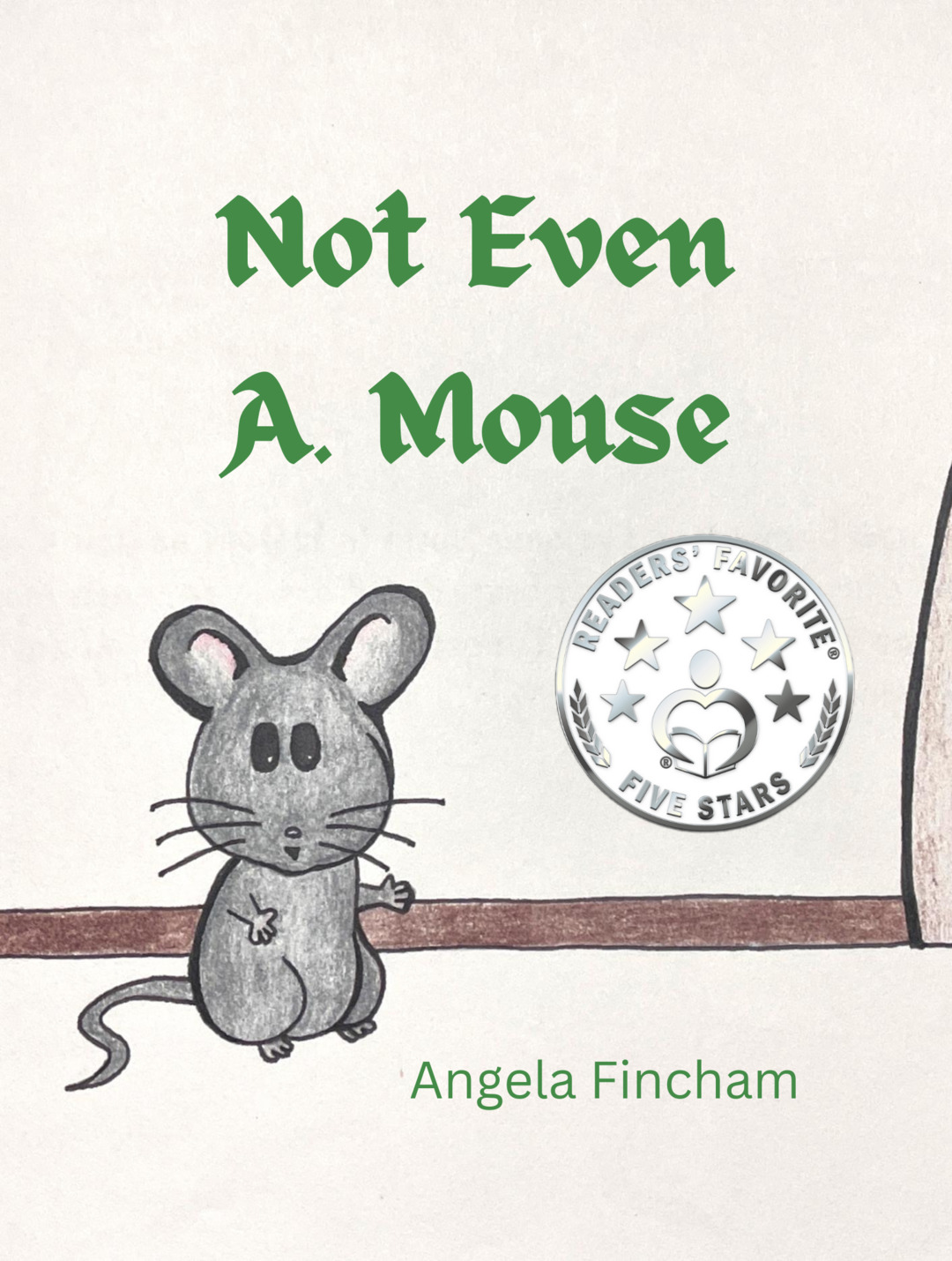 Not Even A. Mouse