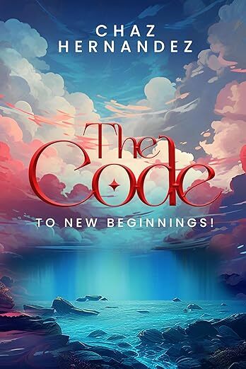 THE CODE: TO NEW BEGINNING