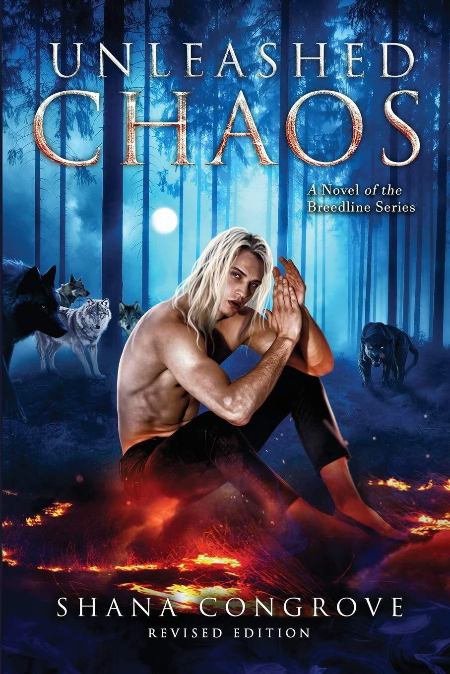 Unleashed ChaosA Novel of the Breedline seriesRevised Edition: Unleashed ChaosRevised Edition